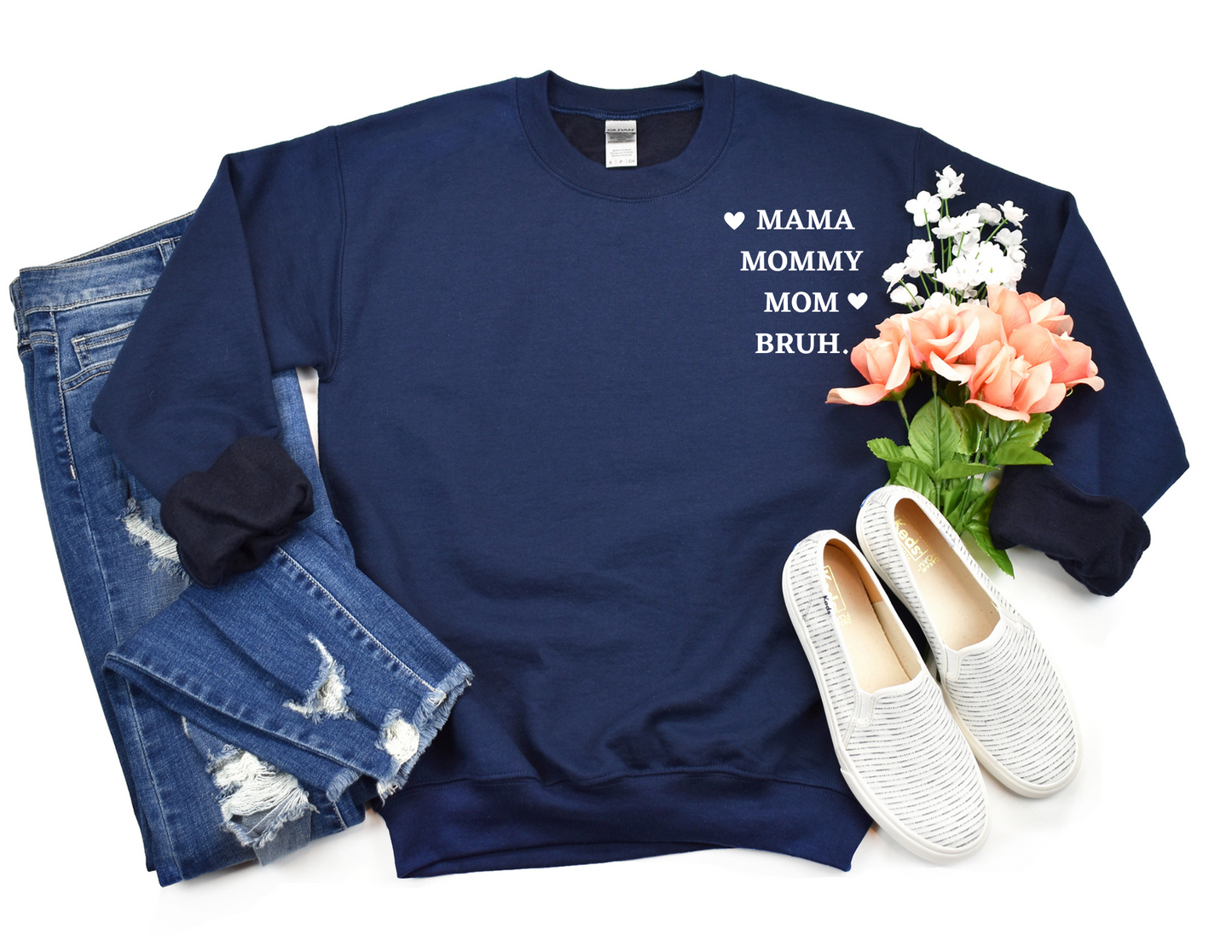 Moma, Mommy, Mom, Bruh- Sweater