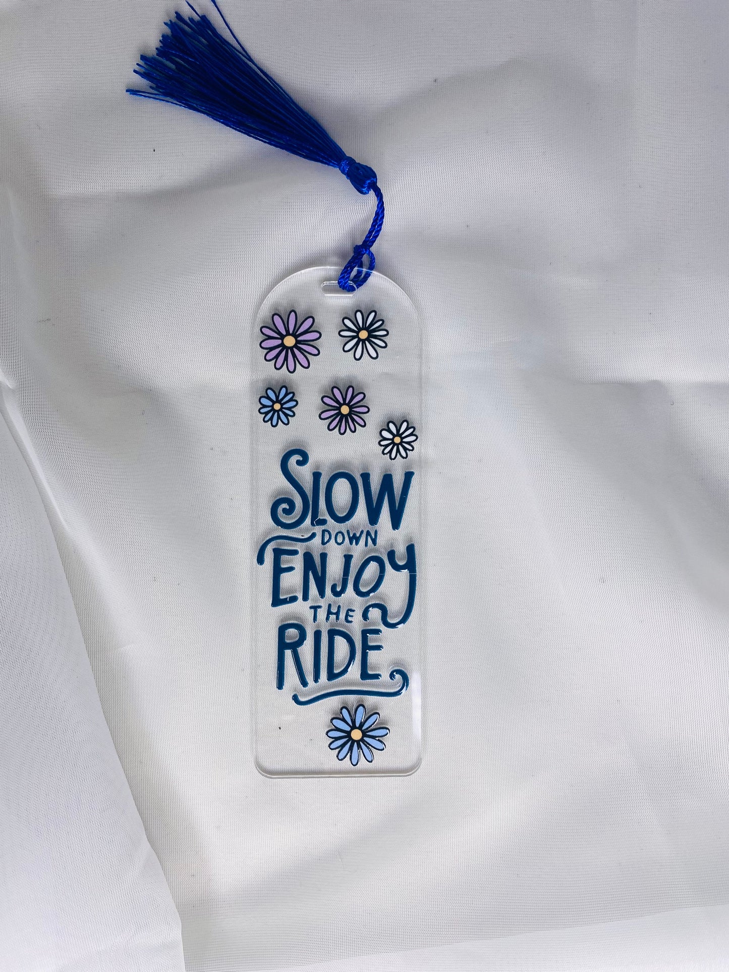 Bookmark- Slow Down Enjoy the Ride