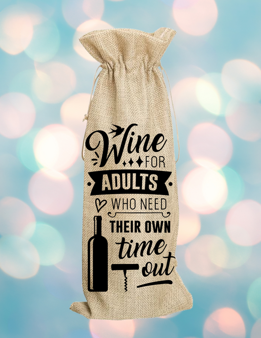 Wine for Adults Who Need Their Own Time Out