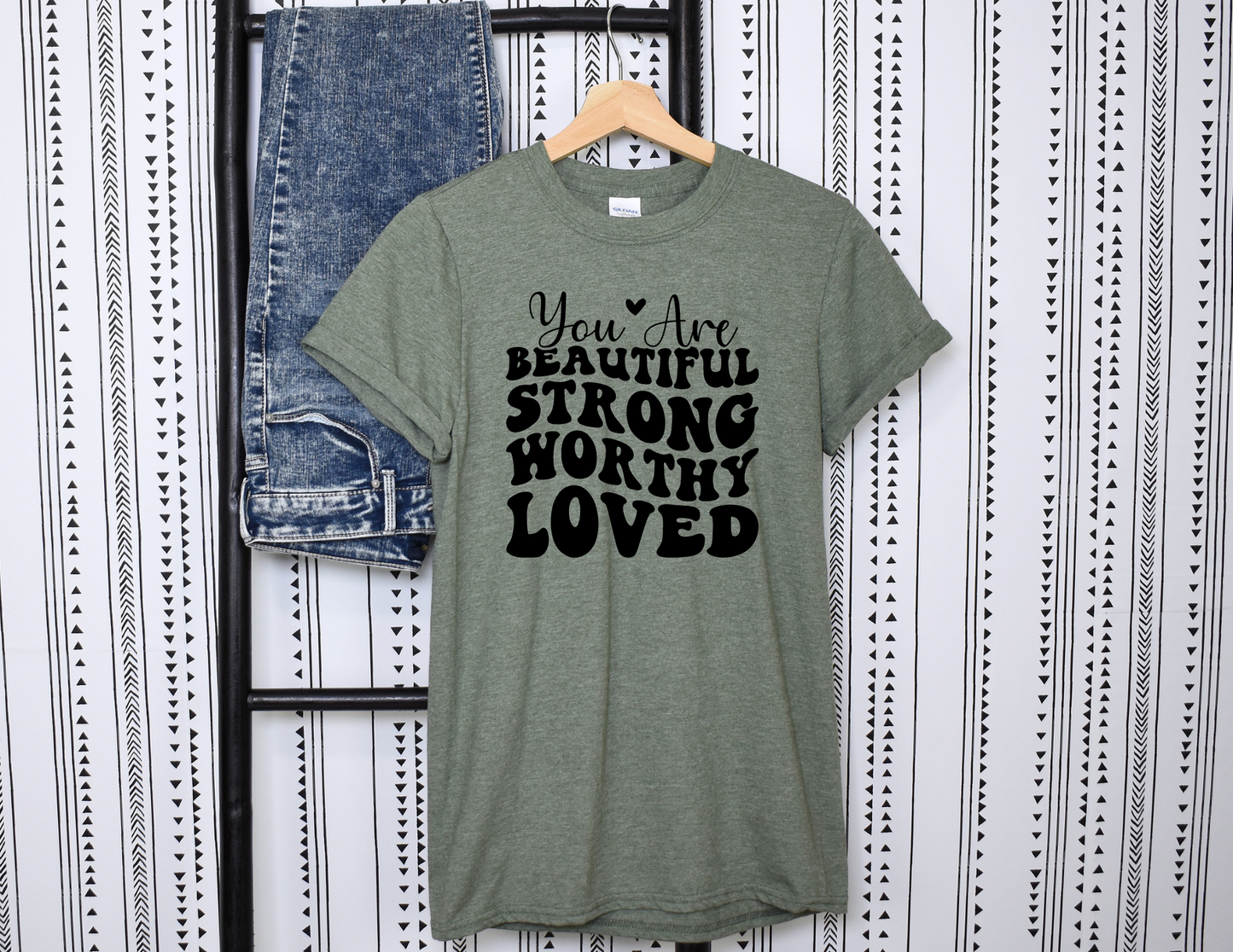 You Are Beautiful, Strong, Worthy & Loved- Short Sleeve Shirt